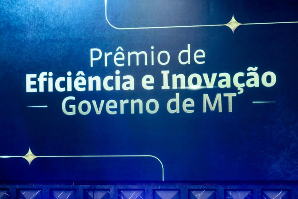 Vem aí a segunda edição do Prêmio de Eficiência e Inovação do Governo de Mato Grosso