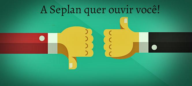 Seplan quer ouvir clientes sobre atendimento e satisfação